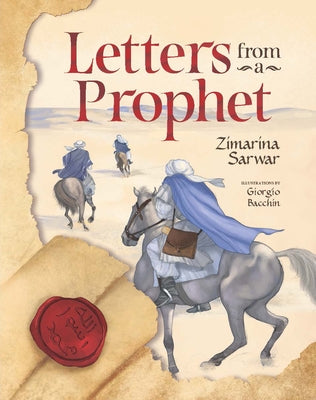 Letters from a Prophet by Sarwar, Zimarina