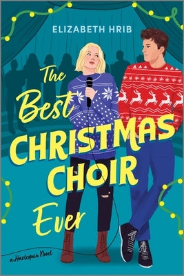 The Best Christmas Choir Ever: A Spicy Cozy Holiday Romance by Hrib, Elizabeth