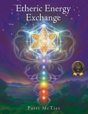 Etheric Energy Exchange by McTier, Patti