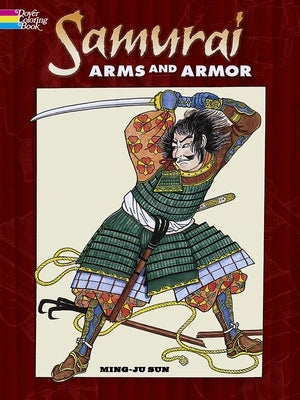 Samurai Arms and Armor Coloring Book by Sun, Ming-Ju
