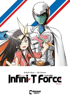 Infini-T Force Vol. 1: ARC to the Future by Kodachi, Ukyo