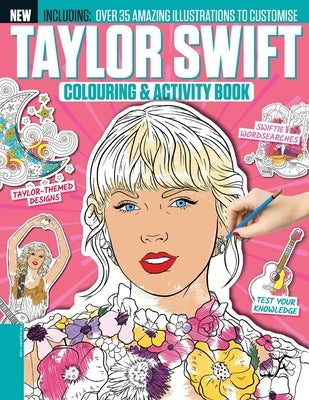 Taylor Swift Colouring & Activity Book by Future Publishing Plc