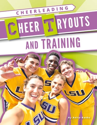 Cheer Tryouts and Training by Banks, Anita