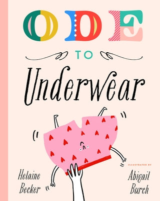 Ode to Underwear by Becker, Helaine