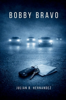 Bobby Bravo by Hernandez, Julian B.
