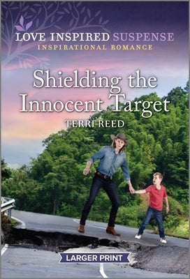Shielding the Innocent Target by Reed, Terri