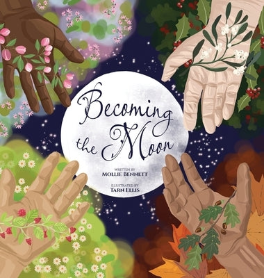 Becoming the Moon by Bennett, Mollie