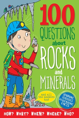 100 Questions about Rocks & Minerals by Peter Pauper Press, Inc