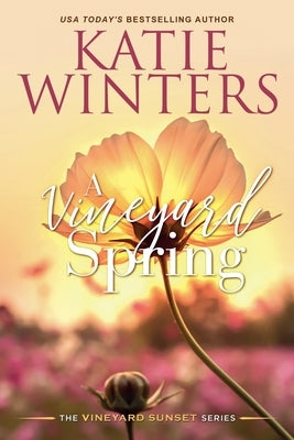 A Vineyard Spring by Winters, Katie