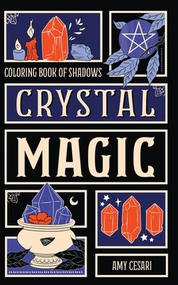 Coloring Book of Shadows: Crystal Magic by Cesari, Amy