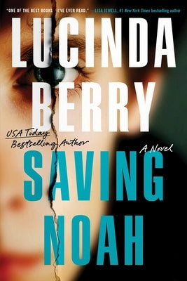 Saving Noah (Standard Edition) by Berry, Lucinda