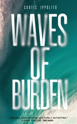 Waves of Burden by Ippolito, Curtis