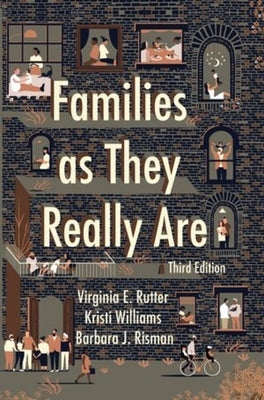 Families as They Really Are by Rutter, Virginia E.