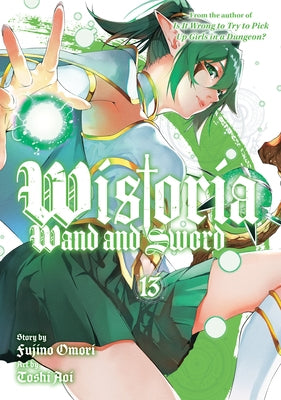 Wistoria: Wand and Sword 13 by Omori, Fujino