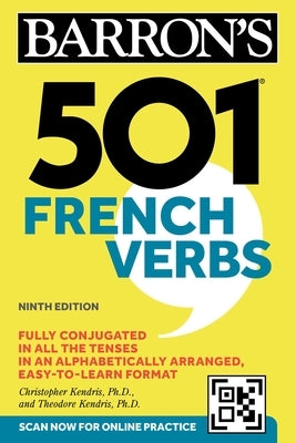 501 French Verbs, Ninth Edition by Kendris, Christopher