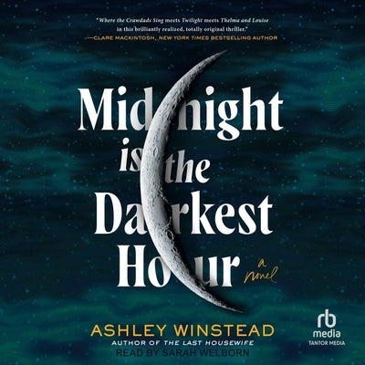 Midnight Is the Darkest Hour by Winstead, Ashley