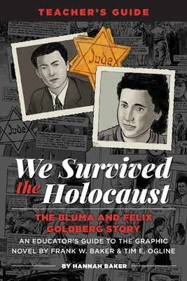 We Survived the Holocaust Teacher's Guide by Baker, Hannah