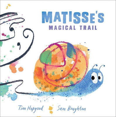 Matisse's Magical Trail by Boughton, Sam