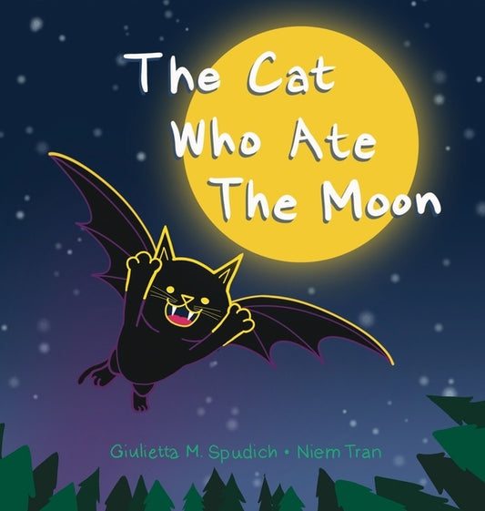 The Cat Who Ate the Moon by Spudich, Giulietta M.