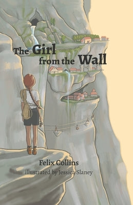 The Girl from the Wall by Slaney, Jessica