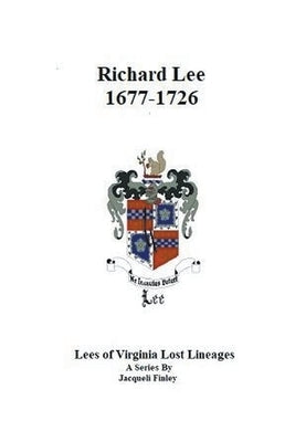 Richard Lee 1677 - 1726 by Finley, Jacqueli