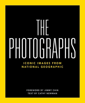 National Geographic the Photographs: Iconic Images from National Geographic by National Geographic