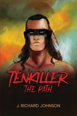 Tenkiller: The Path by Johnson, J. Richard