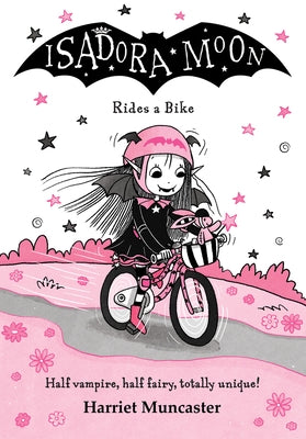 Isadora Moon Rides a Bike by Muncaster, Harriet
