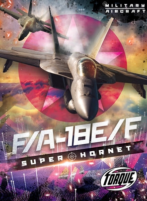 F/A - 18 E/F Super Hornet by McKinney, Donna