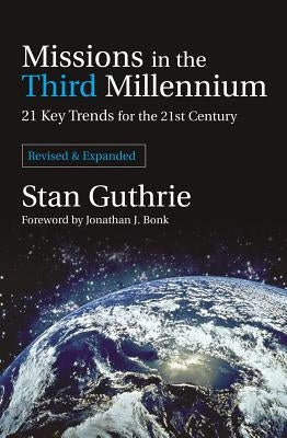 Missions In The Third Millennium by Guthrie, Stan