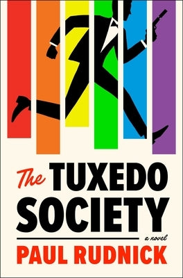 The Tuxedo Society by Rudnick, Paul