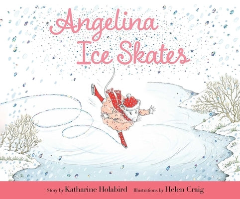 Angelina Ice Skates by Holabird, Katharine