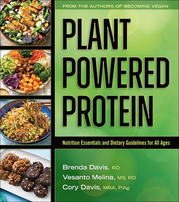 Plant-Powered Protein: Nutrition Essentials and Dietary Guidelines for All Ages by Davis, Brenda