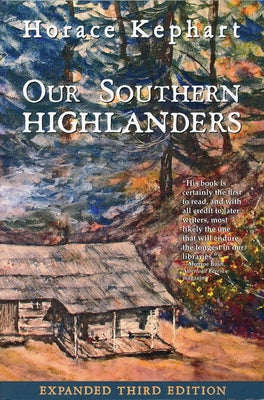 Our Southern Highlanders by Kephart, Horace