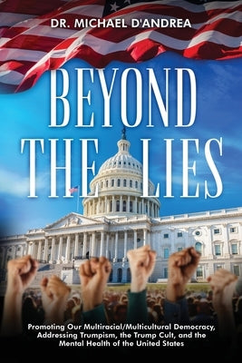 Beyond the Lies by D'Andrea, Michael
