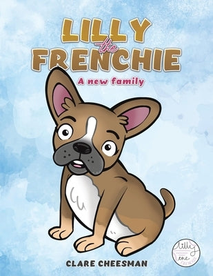 Lilly The Frenchie by Cheesman, Clare