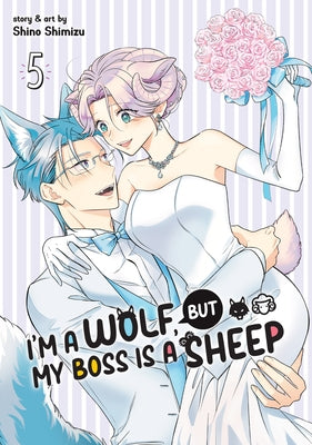 I'm a Wolf, But My Boss Is a Sheep! Vol. 5 by Shimizu, Shino