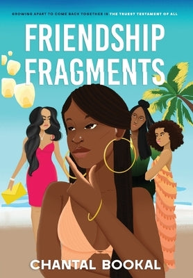 Friendship Fragments by Bookal, Chantal