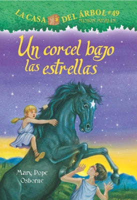 Un Corcel Bajo Las Estrellas by Osborne, Mary Pope