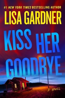 Kiss Her Goodbye: A Frankie Elkin Novel Volume 4 by Gardner, Lisa