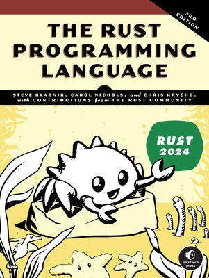 The Rust Programming Language, 3rd Edition by Klabnik, Steve