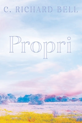 Propri by Bell, C. Richard