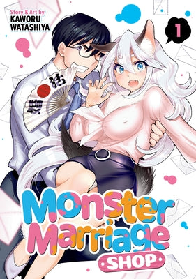Monster Marriage Shop Vol. 1 by Watashiya, Kaworu