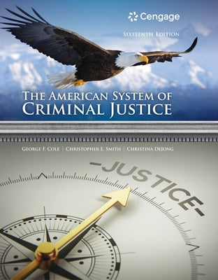 The American System of Criminal Justice by Cole, George F.