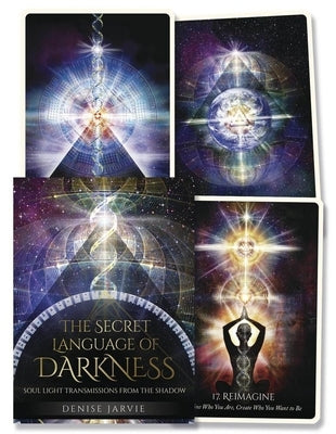 The Secret Language of Darkness Oracle: Soul Light Transmissions from the Shadow by Jarvie, Denise