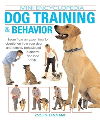 Dog Training & Behavior by Tennant, Colin