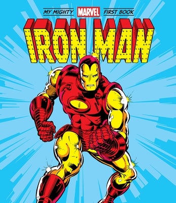 Iron Man: My Mighty Marvel First Book by Marvel Entertainment, Marvel