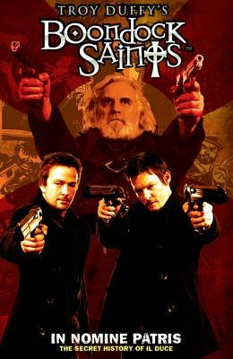 Boondock Saints Volume 1: In Nomine Patris by Duffy, Troy