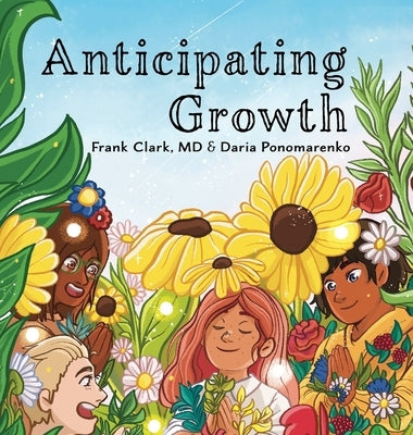 Anticipating Growth by Clark, Frank