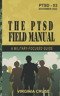 The PTSD Field Manual by Cruse, Virginia